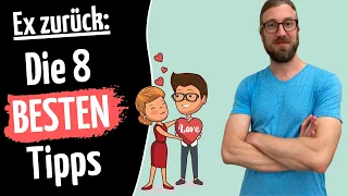 Die 8 besten Ex zurück Tipps [die wirklich funktionieren!]