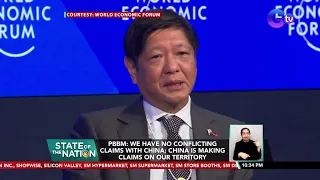 PBBM: We have no conflicting claims with China; China is making claims on our territory | SONA