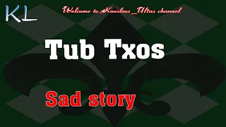 Tub txos sad story 4/6/2020
