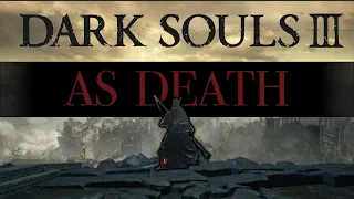 Can I Beat all of Dark souls 3 as DEATH??? (Scythe Only)