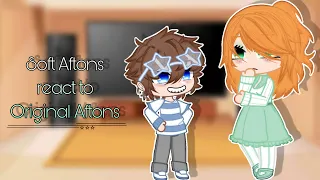 Soft Aftons react to Original Aftons || Michael, William and Mrs. Afton || FNaF