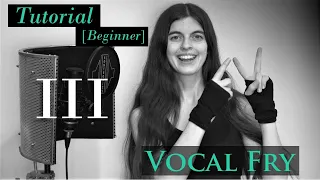 Vocal Fry Tutorial III - How to develop your fry - Vocal Distortion Tutorials by Aliki Katriou