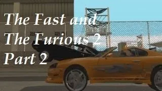 GTA SA-MP Movie - The Fast & The Furious 2 - Part 2