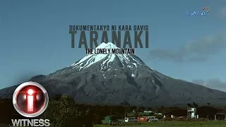 I-Witness: 'Taranaki: The Lonely Mountain,' dokumentaryo ni Kara David (full episode)