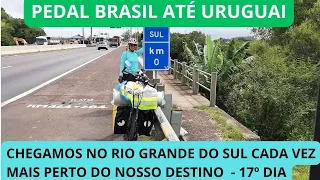 CICLOTURISMO BRASIL ATÉ URUGUAI - 01.2023 - 17º DIA
