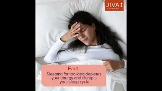 Do you think longer sleep can make you feel more energetic? | Jiva Ayurveda