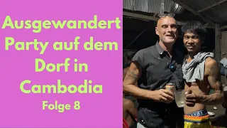 Ausgewandert , Party bei den Nachbarn auf dem Dorf in Kambodscha