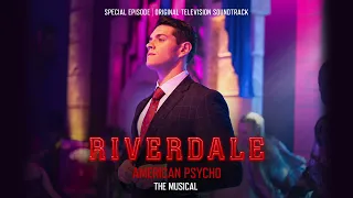 Riverdale - American Psycho the Musical | Killing Spree - Casey Cott