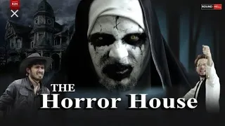 THE HORROR HOUSE round2hell bhoot wala house part 2,