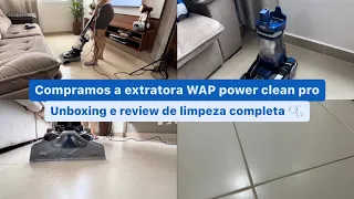 UNBOXING E PRIMEIRO USO DA EXTRATORA POWER CLEANER PRO DA WAP | LIMPA PISO? | VEM COM ESCOVAS?