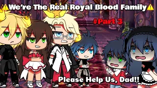 🔥 We Are The Real Royal Blood Family ✨ || Meme || Mlb🐞|| AU || Part 3 || [ Different ]