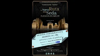 Sesión introductoria Seminario-Taller: La Nueva Ruta de la Seda