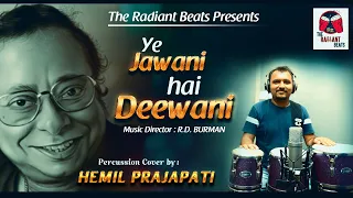 Hemil prajapati | Ye Jawani hai Diwani | Percussion Cover | R.D Burman