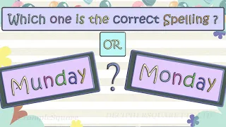 Days of the Week Spelling, Spellings for Grade 2 & 3 Kids