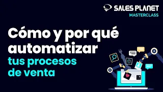 Masterclass Curso de Ventas B2B: Cómo y por qué automatizar