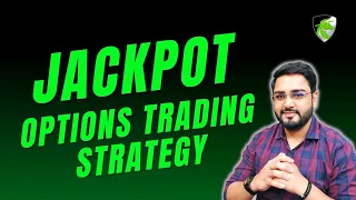 Jackpot Options Buying Strategy | Most Simple Yet Powerful Options Trading Strategy