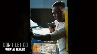 DON’T LET GO | OFFICIAL MOVIE TRAILER | ON BLU-RAY, DVD, & DIGITAL