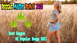 Música Reggae 2021 - O Melhor do Reggae Internacional | Reggae Remix 2021