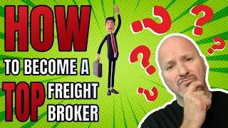 How to Become A Freight Broker or Freight Broker Agent Earning in the Top 5% [4 TIPS]