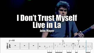 I Don't Trust Myself (With Loving You) Live In La | John Mayer | Guitar Tab, Tone & Playalong