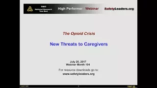 Webinar - The Opioid Crisis: New Threats to Caregivers