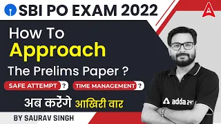 SBI PO 2022 Prelims SAFE ATTEMPTS & TIME MANAGEMENT Analysis by Saurav Singh