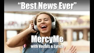 MercyMe "Best News Ever" with Vocals & Lyrics