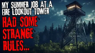 My summer job at a fire lookout tower had some strange rules...