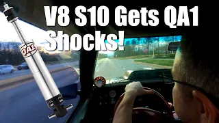 400 CID V8 S10 Gets QA1 Shocks and they are Awesome!