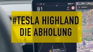 Tesla Highland 2024 / 2023 Abholung 01.11.2023 Abholung ES HAT GEKLAPPT