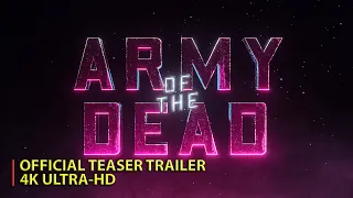 Zack Snyder's Army of the Dead - Official Teaser Trailer [2021] (4K ULTRA-HD) • Netflix