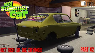 My Summer Car - Permadeath - EP01 - Get Rich Or Die Crying - Part 2