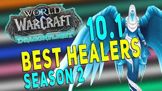 Dragonflight 10.1 BEST HEALERS IN SEASON 2 | Healer Meta (M+ & Raid) | State of Healing So Far | WoW