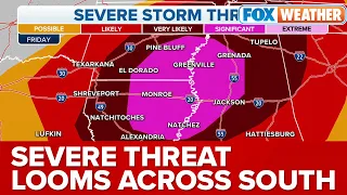 Meteorologist: Severe Storm Potential for South Friday, Tornadoes Could be Strong