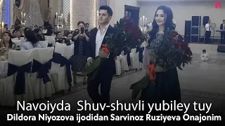 Dildora Niyozova ijodidan Sarvinoz Ruziyeva - Onajonim Navoiyda  Shuv-shuvli yubiley tuy (calm down)