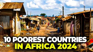 10 poorest countries in Africa 2024