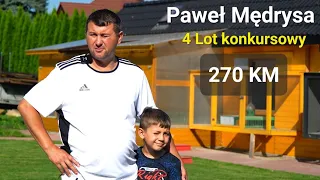 Paweł Medrysa - PZHGP 0388 Alwernia-Spytkowice / 4 Lot konkursowy 270 km ( SUPER )