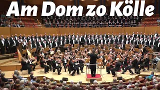 Am Dom zo Kölle | Cologne Cathedral [w English subtitles] Male Voice Chorus MVC Men's + Girls Choir