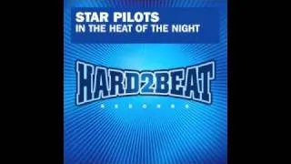 Star Pilots - In The Heat Of The Night (Wawa Radio Mix)