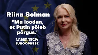Riina Solman: "Ma loodan, et Putin põleb põrgus."