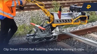 Clip Driver CD200 Rail Fastening Machine Fastening E-clips | Pandrol Product Video