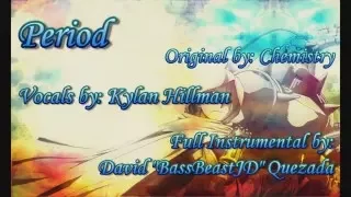 Period (Full English Cover) Feat. Kylan Hillman