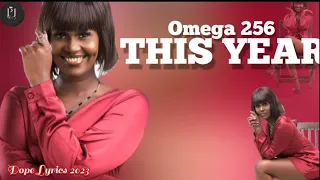 This Year - Omega 256 (Lyrics)