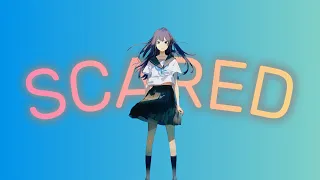 Scared 「 AMV 」Anime 4k Mix