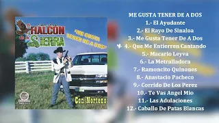 El Halcón De La Sierra - Me Gusta Tener De A Dos (Álbum Completo)