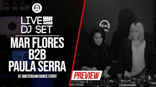 Live DJ Set with Mar Flores b2b Paula Serra @ Amsterdam Dance Event