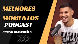 MELHORES MOMENTOS DE BRUNO GUIMARÃES NO PODCAST | (CHARLA PODCAST)