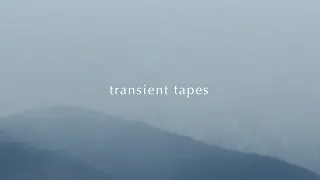 Transient Tapes - Creek