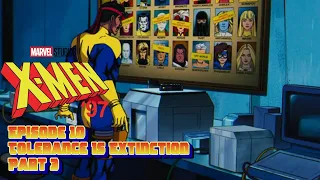 X-Men '97 Episode 10 "Tolerance Is Extinction Part 3" Review/Thoughts