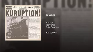 Kurupt ft.Tray Dee & Slip Capone - C-Walk.7